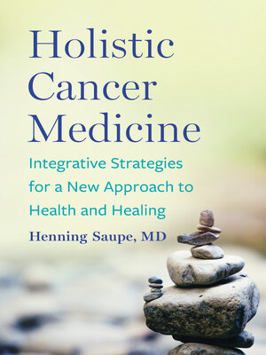 cover image of Holistic Cancer Medicine